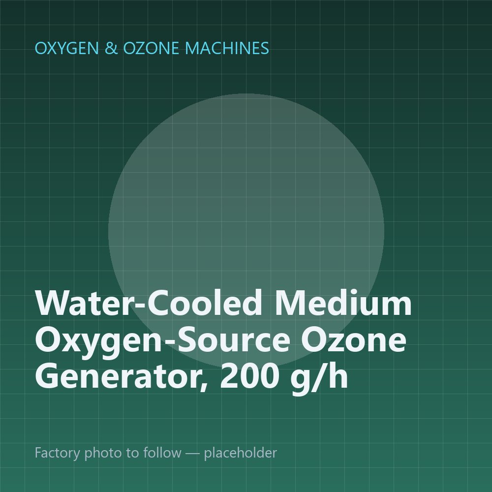 Water-Cooled Medium Oxygen-Source Ozone Generator, 200 g/h — placeholder image