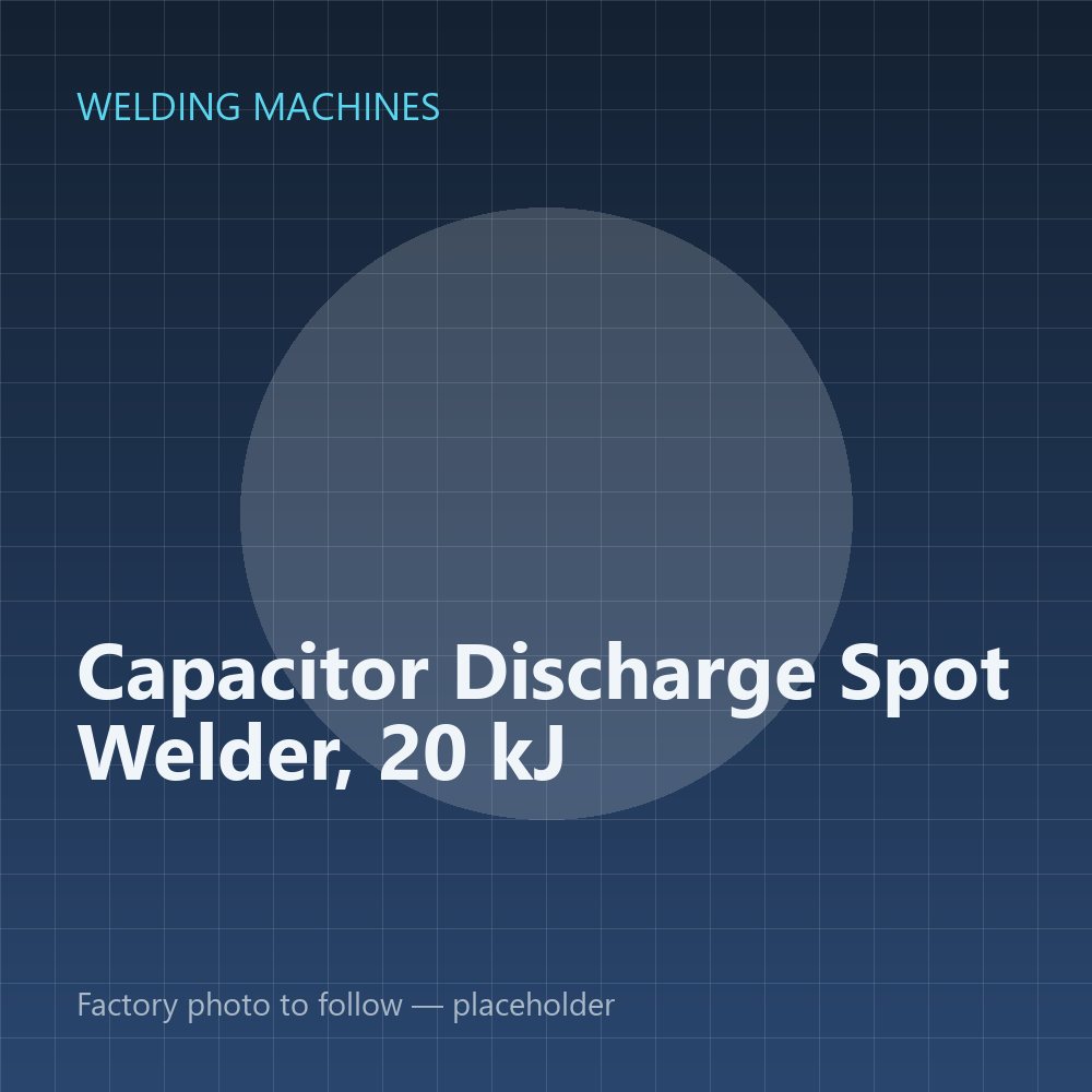Capacitor Discharge Spot Welder, 20 kJ — placeholder image